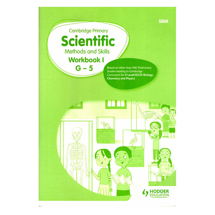 Cambridge Primary Scientific Methods and Skills Workbook I G - 5