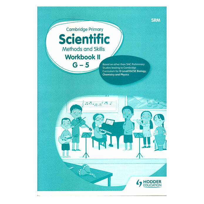 Cambridge Primary Scientific Methods and Skills Workbook II G - 5