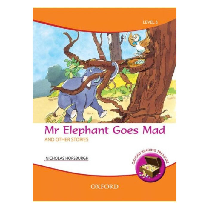 Oxford Reading Treasure: Mr Elephant Goes Mad and Other Stories