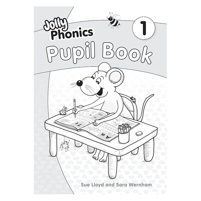 Jolly Phonics Pupil Book 1 (Black & White Edition)