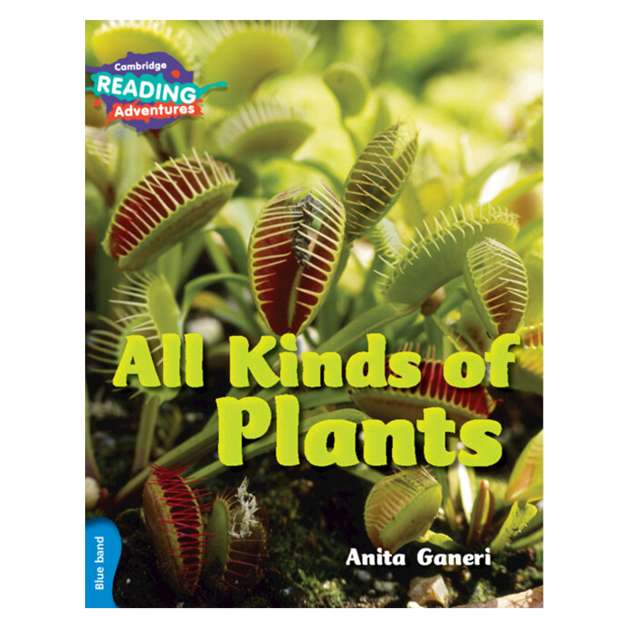 Cambridge Reading Adventures All Kinds of Plants Blue Band