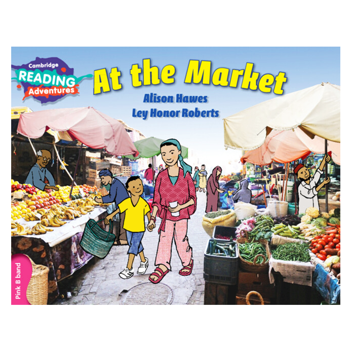 Cambridge Reading Adventures At the Market Pink B Band