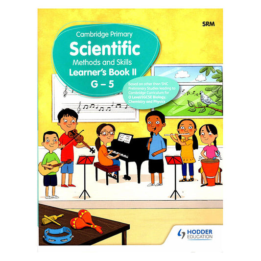 Cambridge Primary Scientific Methods and Skills Learner's Book II G - 5
