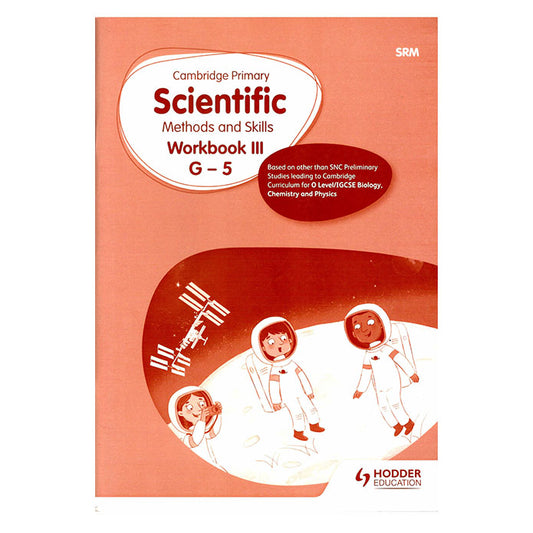 Cambridge Primary Scientific Methods and Skills Workbook III G - 5