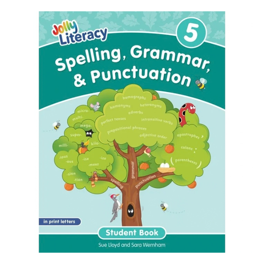Jolly Literacy: Spelling, Grammar & Punctuation Student Book 5