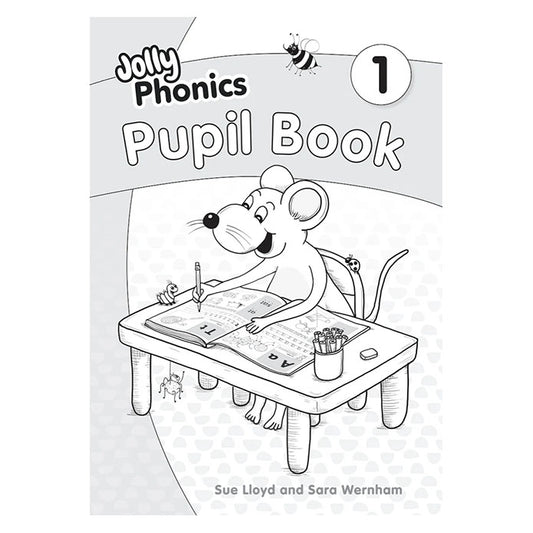 Jolly Phonics Pupil Book 1 (Black & White Edition)