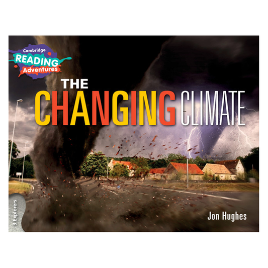Cambridge Reading Adventures The Changing Climate 3 Explorers