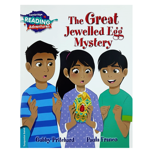 Cambridge Reading Adventures The Great Jewelled Egg Mystery Turquoise Band