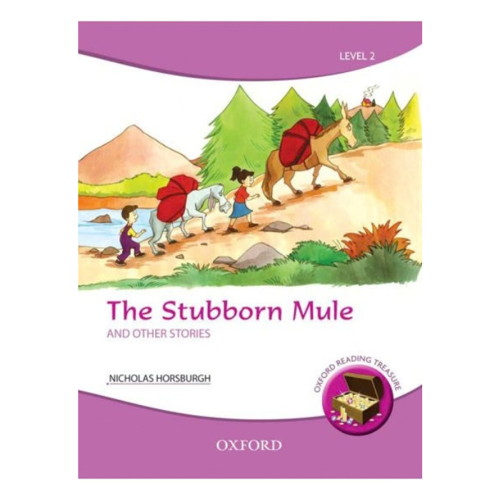 Oxford Reading Treasure: The Stubborn Mule and Other Stories