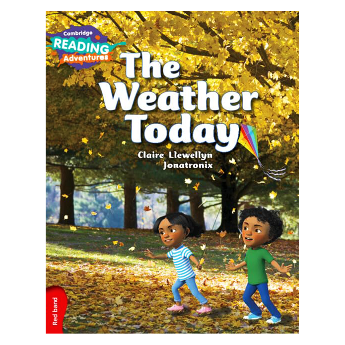 Cambridge Reading Adventures The Weather Today Red Band