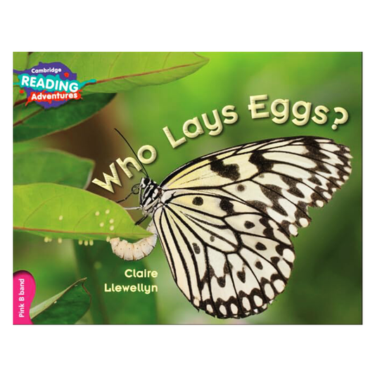 Cambridge Reading Adventures Who Lays Eggs? Pink B Band