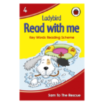 Ladybird Read With Me: Book 4 Sam To The Rescue